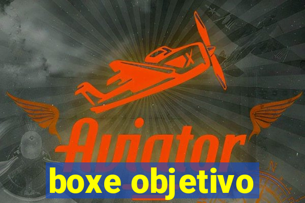 boxe objetivo